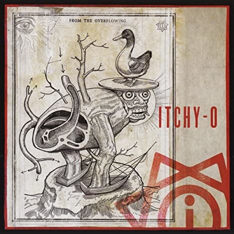 From the Overflowing LP by Itchy-O album artwork