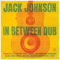 In Between Dub LP by Jack Johnson album artwork
