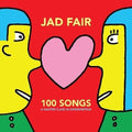 100 Songs (A Master Class In Songwriting) 2LP by Jad Fair album artwork
