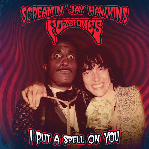 I Put A Spell On You 7" by Screamin' Jay Hawkins/Fuzztones album artwork