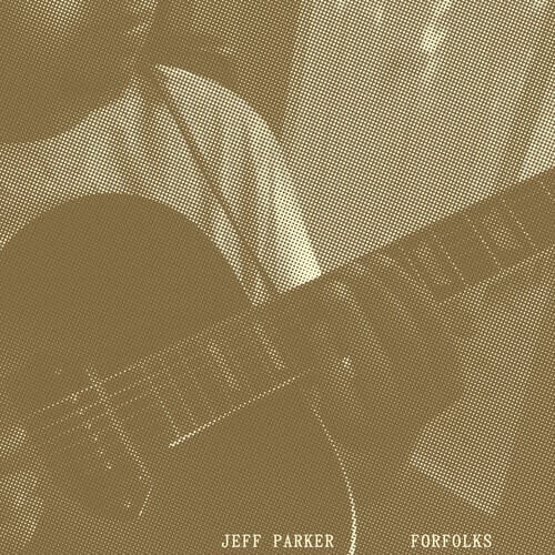 Forfolks LP by Jeff Parker album artwork
