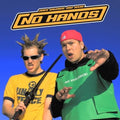 No Hands LP by Joey Valence & Brae album artwork