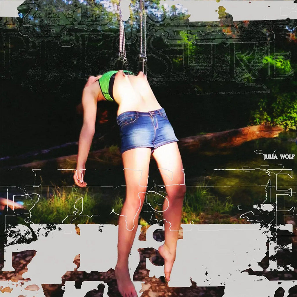 Pressure LP by Julia Wolf album artwork