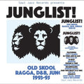Junglist! Old Skool Ragga, D&B, Jungle LP by Various Artists album artwork