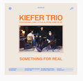 Something For Real 2LP by Kiefer album artwork