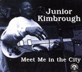 Meet Me in the City LP by Junior Kimbrough album artwork