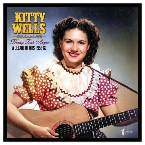 Honky Tonk Angel: A Decade of Hits 1952-62 LP by Kitty Wells album artwork