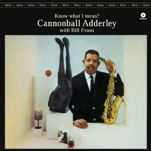 Know what I Mean? LP by Cannonball Adderley Quartet album artwork