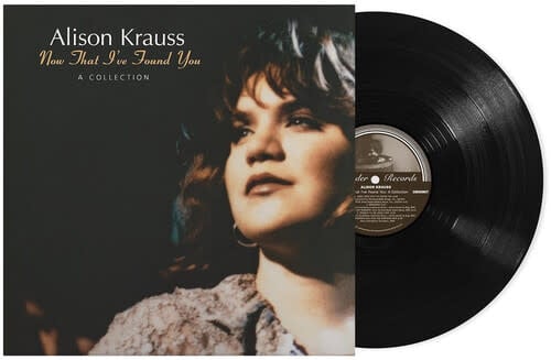 Now That I've Found You: A Collection LP by Alison Krauss album artwork