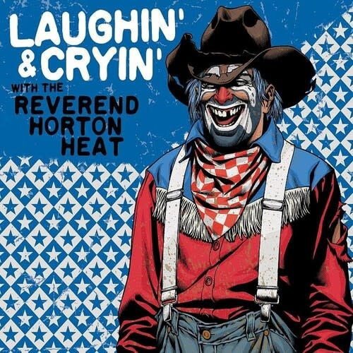 Laughin' & Cryin' With ... LP by The Reverend Horton Heat album artwork