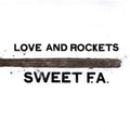 Sweet F.A. 2LP by Love And Rockets album artwork