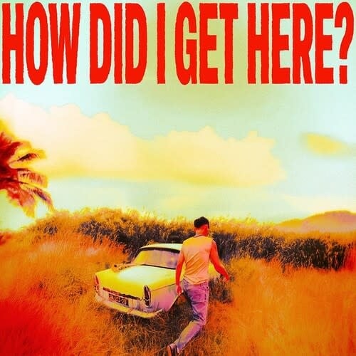 How Did I Get Here? CD by Louis Tomlinson album artwork
