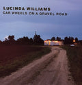 Car Wheels on a Gravel Road LP by Lucinda Williams album artwork