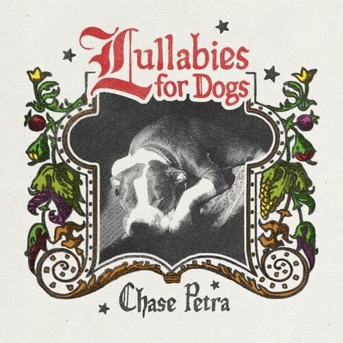 Lullabies for Dogs -LP by Chase Petra album artwork