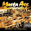 Sittin' on the Chrome 2LP by Masta Ace Incorporated album artwork
