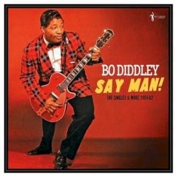 Say Man the Singles & More 1955-62 LP by Bo Diddley album artwork