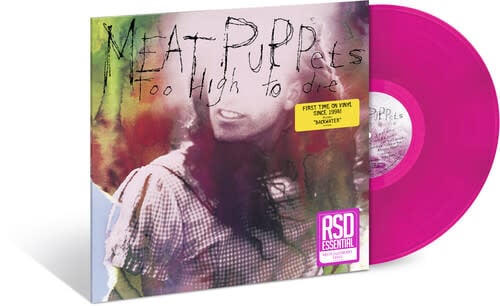 Too High To Die LP by Meat Puppets album artwork