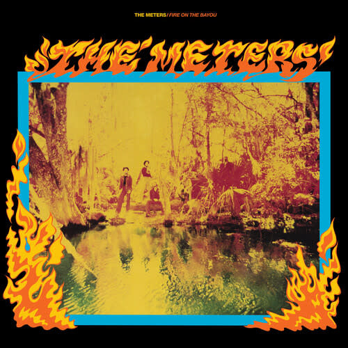 Fire On The Bayou LP by The Meters album artwork