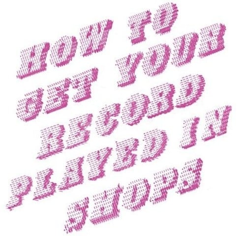 How To Get Your Record Played In Shops LP by Mike Donovan album artwork
