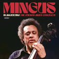 In Argentina: The Buenos Aires Concerts 3LP by Charles Mingus album artwork
