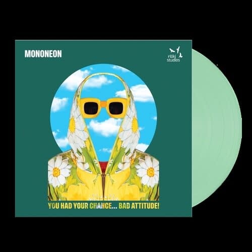 You Had Your Chance... Bad Attitude! LP by Mononeon album artwork