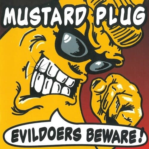 Evildoers Beware LP by Mustard Plug album artwork