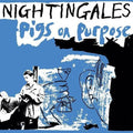 Pigs On Purpose 2LP by Nightingales album artwork