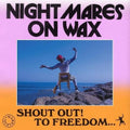 Shout Out! To Freedom 2LP by Nightmares on Wax album artwork