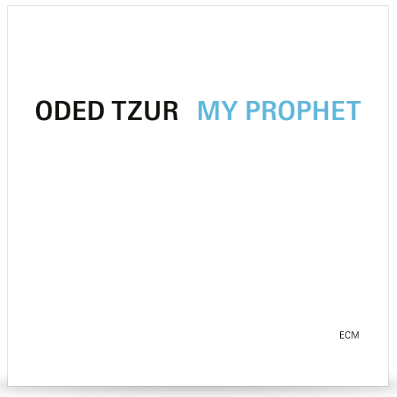 My Phrophet LP by Oded Tzur album artwork