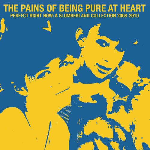 Perfect Right Now: A Slumberland Collection '08-'10 LP by The Pains of Being Pure at Heart album artwork