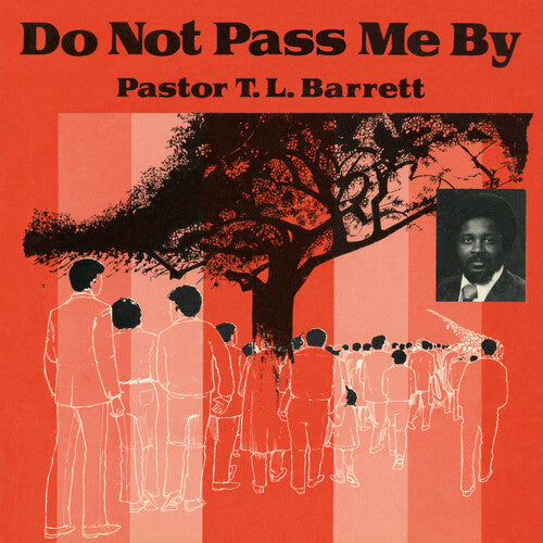 Do Not Pass Me By Vol. 1 LP by Pastor T.L. Barrett album artwork