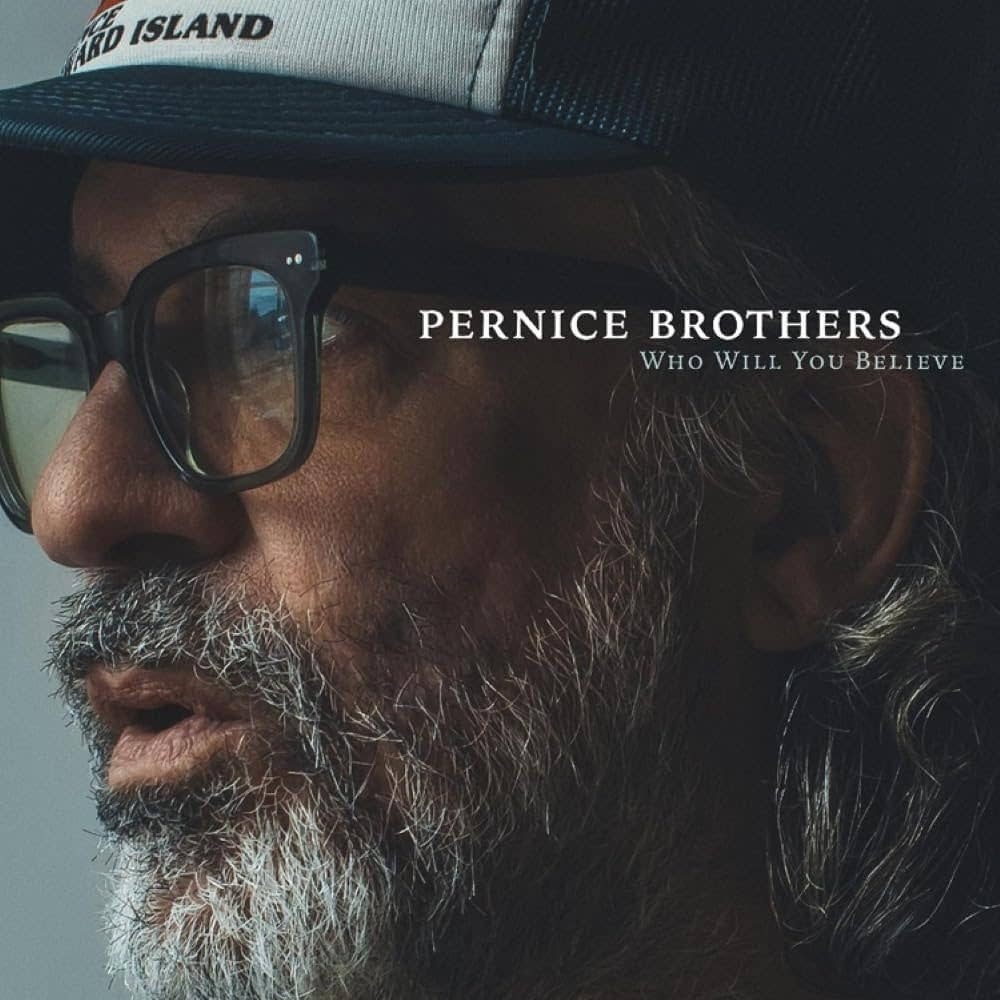 Who Will You Believe LP by Pernice Brothers album artwork