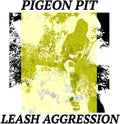 Leash Aggression LP by Pigeon Pit album artwork