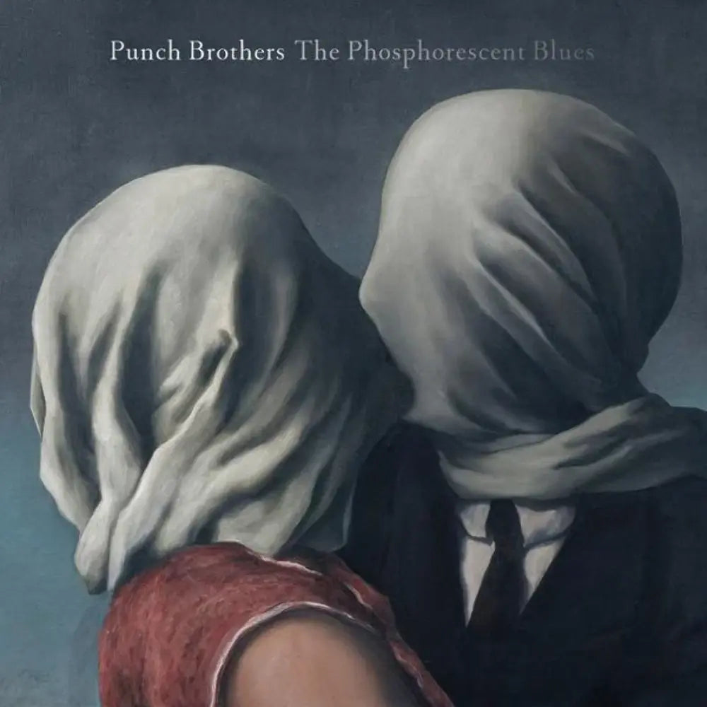 Phosphorescent Blues 2LP by Punch Brothers album artwork