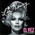Liz Renay 7" by El Vez w/the Schizophonics album artwork