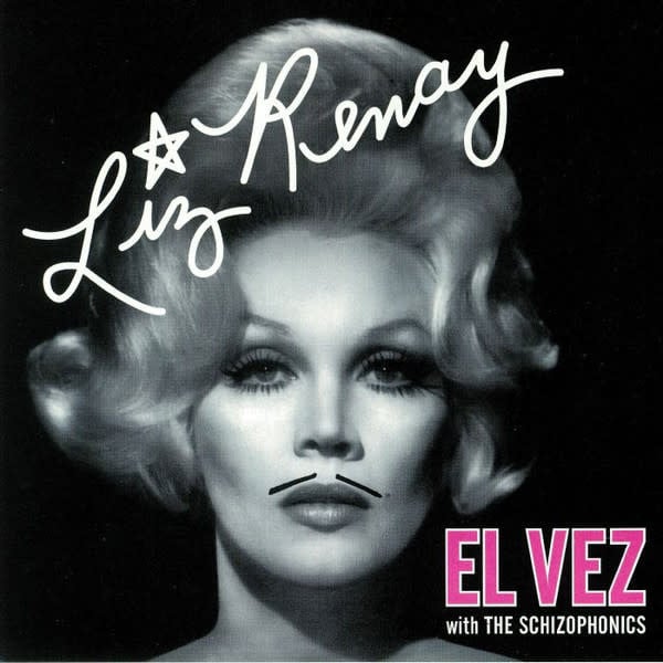 Liz Renay 7" by El Vez w/the Schizophonics album artwork