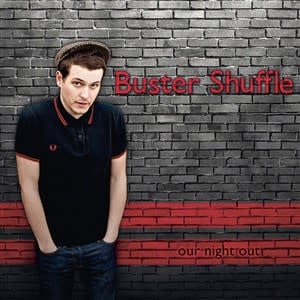 Our Night Out LP by Buster Shuffle album artwork