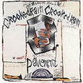 Crooked Rain, Crooked Rain 2CD by Pavement album artwork