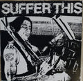 Suffer This...A Compilation Of Boston's Backwash LP by Various album artwork