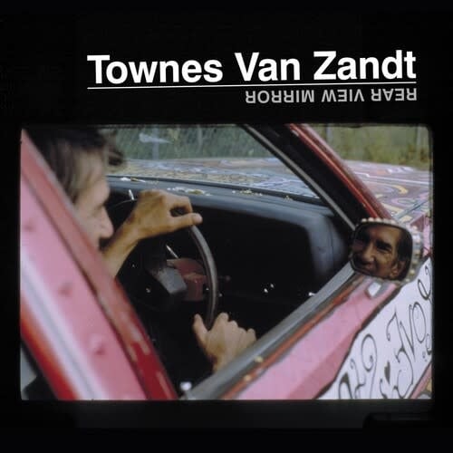 Rear View Mirror 2LP by Townes Van Zandt album artwork