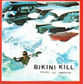 Reject All American LP by Bikini Kill album artwork
