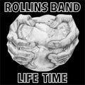 Life Time LP by Rollins Band album artwork