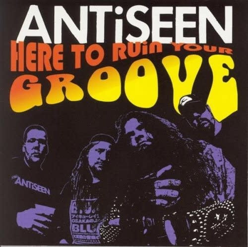 Here to Ruin Your Groove (deluxe reissue) 2LP by Antiseen album artwork