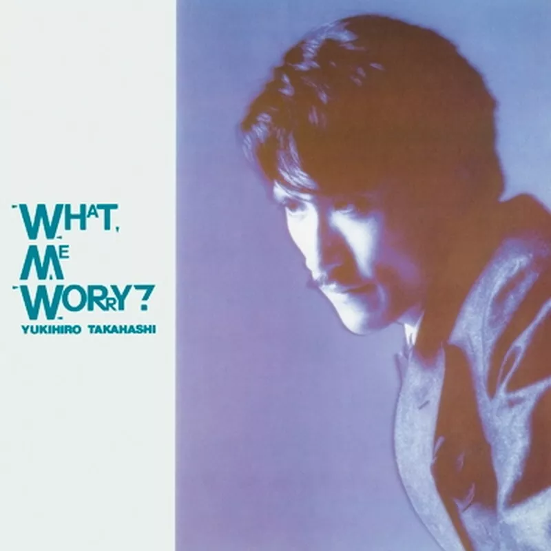 What, Me Worry? LP by Yukihiro Takahashi album artwork