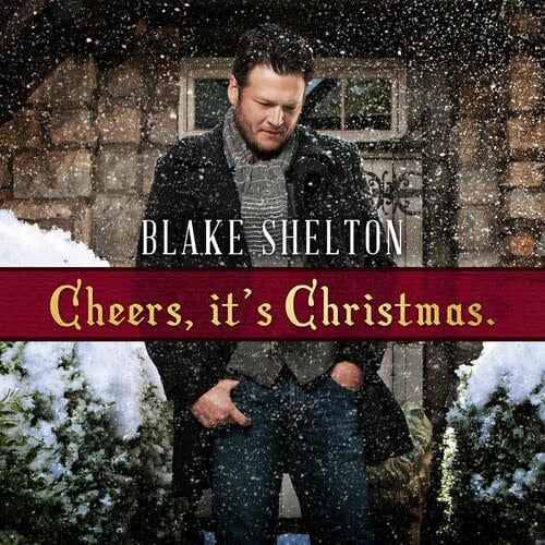 Cheers, It's Christmas 2LP by Blake Shelton album artwork
