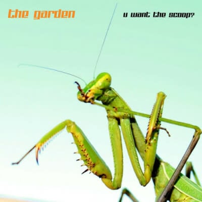 U Want The Scoop? LP by The Garden album artwork
