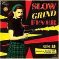 Slow Grind Fever Volume 12 LP by Various album artwork