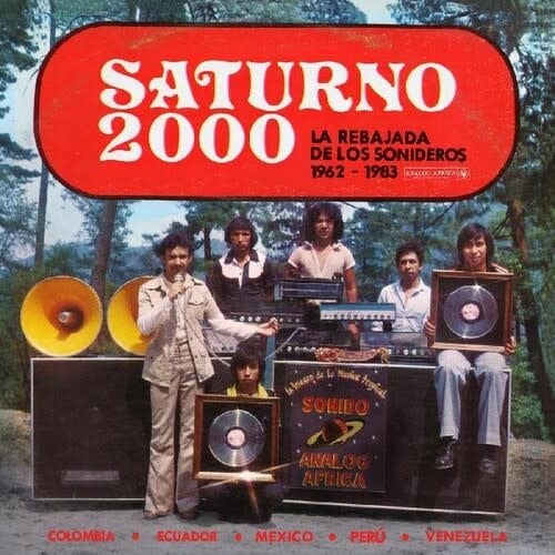 Saturno 2000; La Rebajada de Los Sonideros '62-'83 2LP by Various album artwork
