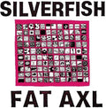 Fat Axl LP by Silverfish album artwork