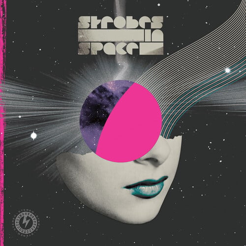 Strobes In Space: Indie Sleaze, Nu Rave +Future Disco 2000-20009 3LP by Various Artists album artwork